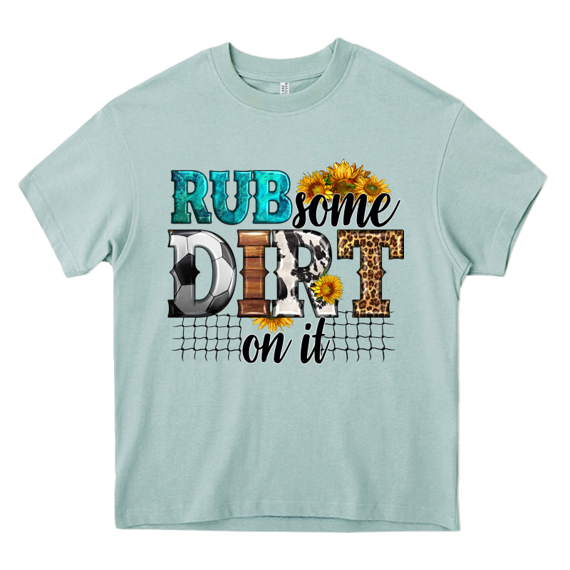 Rub Some Dirt On It Soccer Heavy Core Tee by HRA Design Shop | Teevron