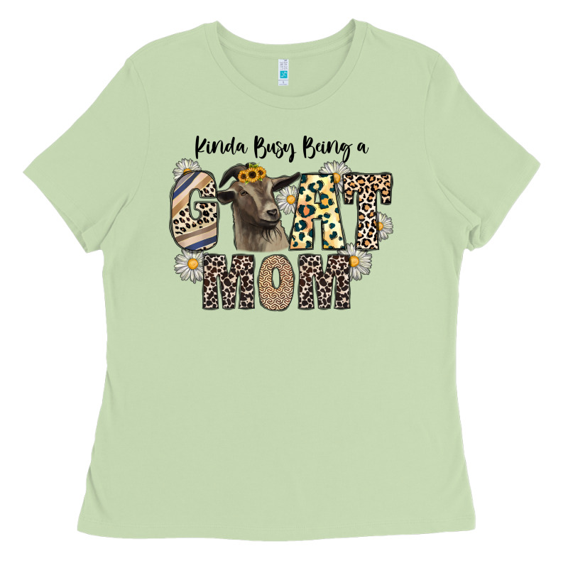 Kinda Busy Being A Goat Mom Ladies Tee by CowhideDigitalArt | Teevron