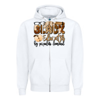 White black educator by popular demand Zipper Hoodie - Artiststas