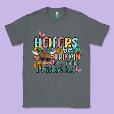 Heifers Be Trippin' Classic Tee Designed By Maliassmallbusiness