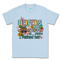 Dusty Blue heifers be trippin' Classic Tee - MaliasSmallBusiness