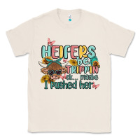 Natural heifers be trippin' Classic Tee - MaliasSmallBusiness