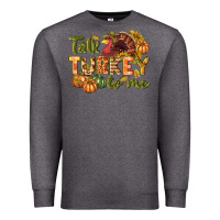 Charcoal Heather Talk turkey to me Thanksgiving p Premium Sweatshirt - NancyCooperArtShop