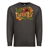 Smoke Talk turkey to me Thanksgiving p Premium Sweatshirt - NancyCooperArtShop