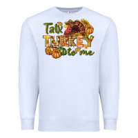 Talk Turkey To Me Thanksgiving P Premium Sweatshirt | Teevron