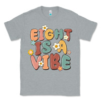 Heather Grey eight is a vibe Classic Tee - MaliasSmallBusiness