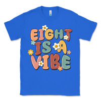 True Royal eight is a vibe Classic Tee - MaliasSmallBusiness