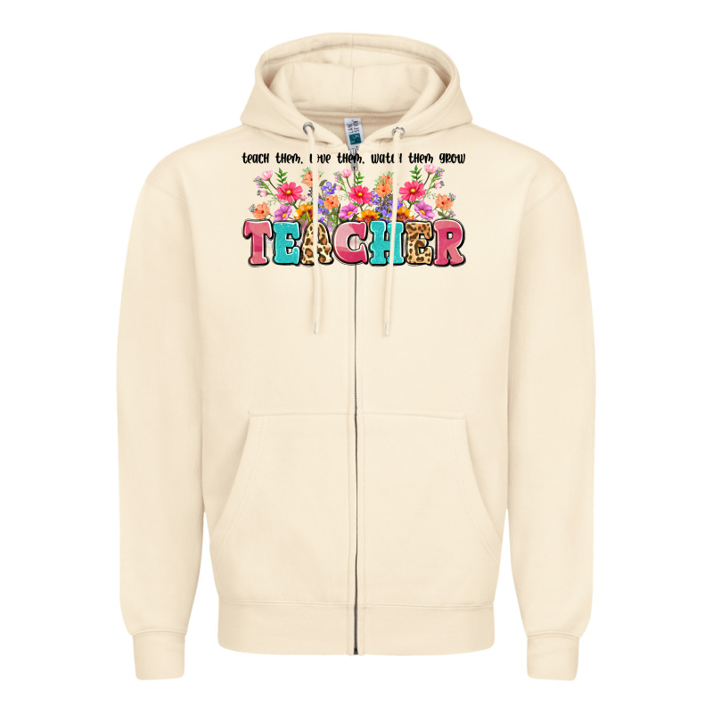 Teach Them Love Them Watch Them Grow Teacher Zipper Hoodie by Artiststas | Teevron
