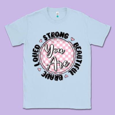 You Are Strong Classic Tee Designed By Maliassmallbusiness