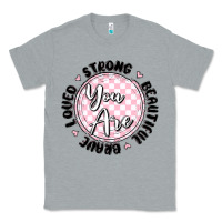 Heather Grey you are strong Classic Tee - MaliasSmallBusiness