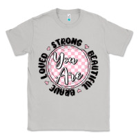 Moon Dust you are strong Classic Tee - MaliasSmallBusiness
