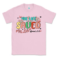 Bubblegum Pink his life saved my life Classic Tee - MaliasSmallBusiness