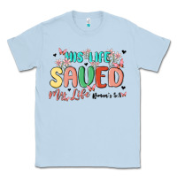 Dusty Blue his life saved my life Classic Tee - MaliasSmallBusiness