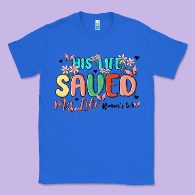 His Life Saved My Life Classic Tee Designed By Maliassmallbusiness