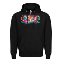 Black unafraid i know who holds tomorrow Zipper Hoodie - Artiststas
