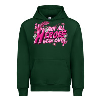 Forest Green Not all heroes wear capes Cancer Awareness Urban Hoodie - FaDigitalArtStudio