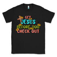 Black get jesus before you check out Classic Tee - MaliasSmallBusiness