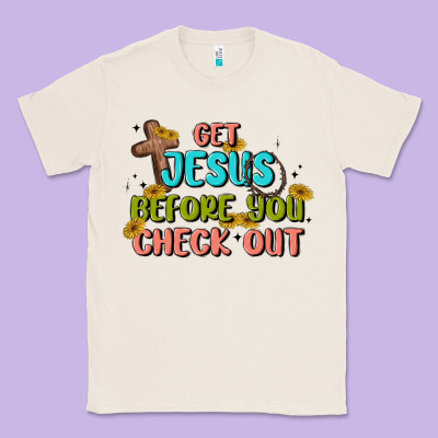 Get Jesus Before You Check Out Classic Tee Designed By Maliassmallbusiness