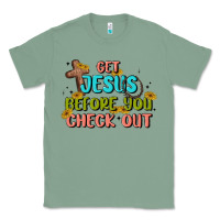 Sage get jesus before you check out Classic Tee - MaliasSmallBusiness