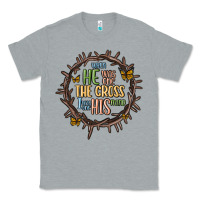 Heather Grey when he was one the cross i was one his mind Classic Tee - MaliasSmallBusiness