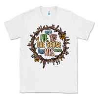White when he was one the cross i was one his mind Classic Tee - MaliasSmallBusiness