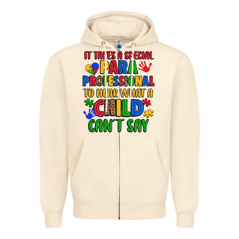 It Takes A Special Paraprofessional To Hear What A Zipper Hoodie by Artiststas | Teevron