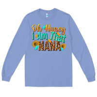 Colony Blue oh honey i am that nana Long Sleeve Tee - NancyCooperArtShop