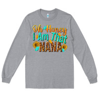 Heather Grey oh honey i am that nana Long Sleeve Tee - NancyCooperArtShop