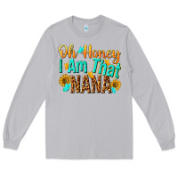 Moon Dust oh honey i am that nana Long Sleeve Tee - NancyCooperArtShop