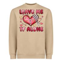 Mushroom leave me tf alone valentines day Heavyweight Sweatshirt - MaliasSmallBusiness