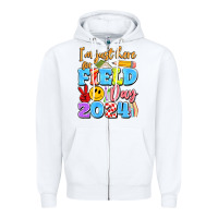 White im just here for field day 2024 Zipper Hoodie - Artiststas