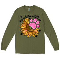Army Green life is better with dogs Long Sleeve Tee - NancyCooperArtShop