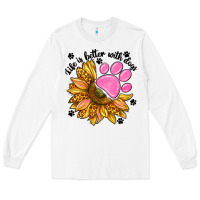 White life is better with dogs Long Sleeve Tee - NancyCooperArtShop