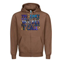 Chestnut you cant throw me to the wolves they come when i c Zipper Hoodie - Artiststas