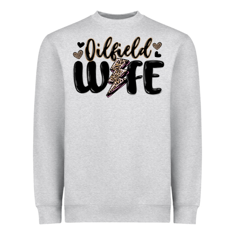 Oilfield Wife Heavyweight Sweatshirt by MaliasSmallBusiness | Teevron