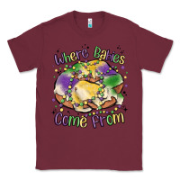 Burgundy where babies come from Classic Tee - MaliasSmallBusiness