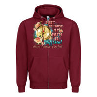 Burgundy just because my path is different Zipper Hoodie - Artiststas