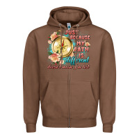Chestnut just because my path is different Zipper Hoodie - Artiststas