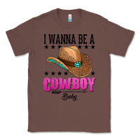 Chestnut i wanna be a cowboy baby Classic Tee - AdoDesignShop