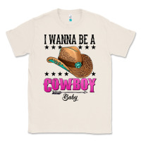 Natural i wanna be a cowboy baby Classic Tee - AdoDesignShop