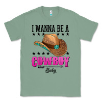 Sage i wanna be a cowboy baby Classic Tee - AdoDesignShop