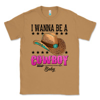 Toasted Coconut i wanna be a cowboy baby Classic Tee - AdoDesignShop