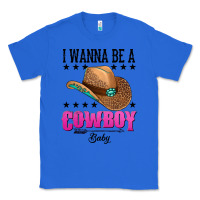 True Royal i wanna be a cowboy baby Classic Tee - AdoDesignShop