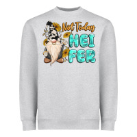 Heather Grey not today heifer cow gnome Heavyweight Sweatshirt - MaliasSmallBusiness