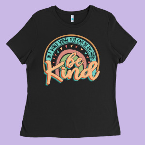Be Kind Ladies Tee Designed By Jahusdesignshop