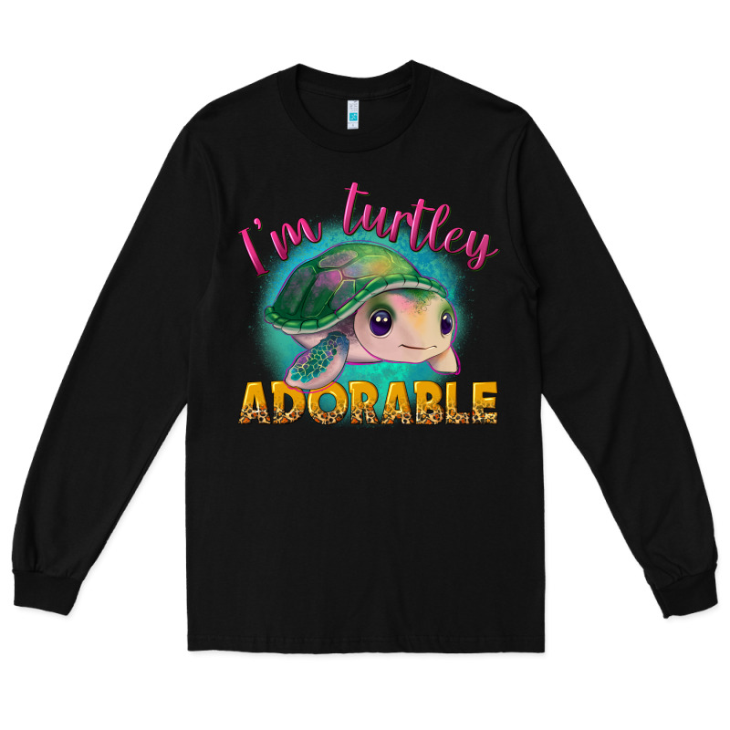 I'm Turtley Adorable Long Sleeve Tee by NancyCooperArtShop | Teevron