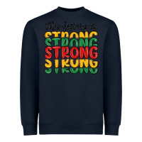Navy my history is strong Heavyweight Sweatshirt - MaliasSmallBusiness