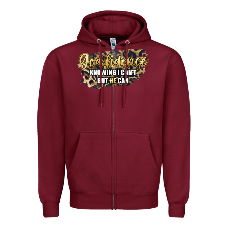 God Fidence Knowing I Can't But He Can Zipper Hoodie by Artiststas | Teevron