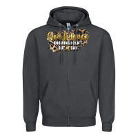 Smoke god fidence knowing i can't but he can Zipper Hoodie - Artiststas