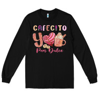 Black cafecito y pan dulce Long Sleeve Tee - MaliasSmallBusiness